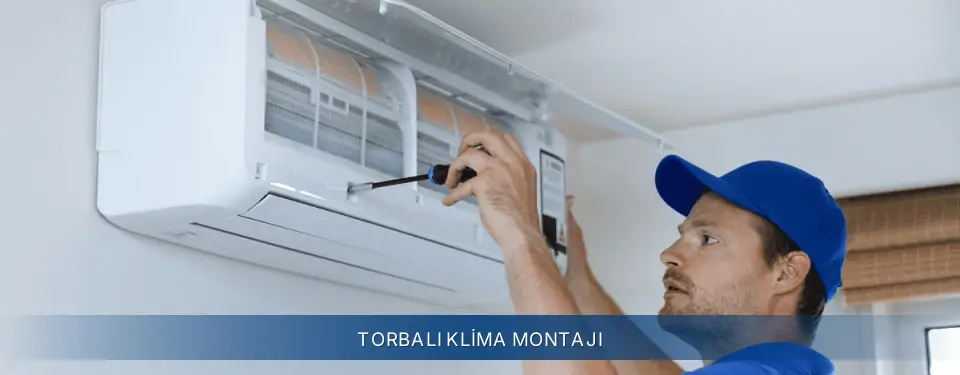 Torbalı İlçemi Electrolux Klima Montajı